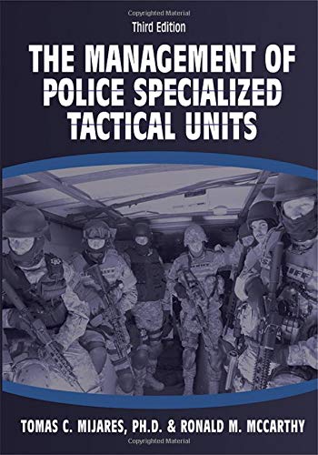 The Management of Police Specialized Tactical Units