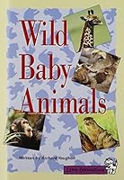 Little Celebrations, Wild Baby Animals, Single Copy, Fluency, Stage 3b 0673757579 Book Cover
