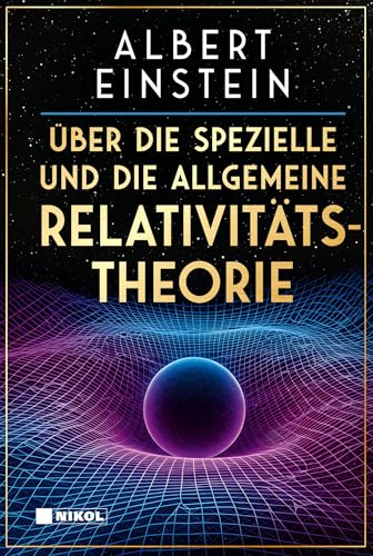 Über die spezielle und die allgemeine Relativitätstheorie