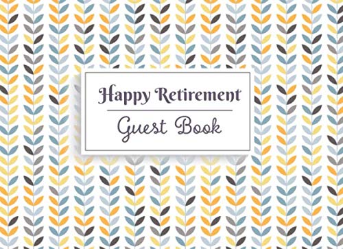 Happy Retirement Guest Book: Guestbook for retirement Party, Message ...