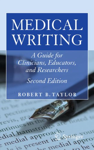 Medical Writing: A Guide for Clinicians, Educators, and Researchers Medical Writing: A Guide for Clinicians, Educators, and Researchers