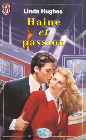 Haine et passion