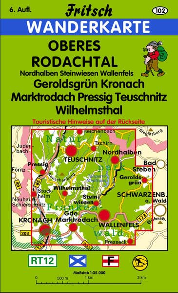 Oberes Rodachtal: Nordhalben, Steinwiesen, Wallenfels, Geroldsgrün, Kronach, Marktrodach,Pressig, Teuschnitz, Wilhelmsthal (Fritsch Wanderkarten 1:35000)