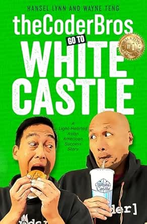 theCoderBros Go to White Castle: A Lighthearted Asian American Success Story
