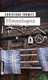  Himmelsspitz: Kriminalroman (Kriminalromane im GMEINER-Verlag)