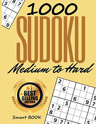 Sudoku Medium to Hard: Huge Bargain Collection of 1000 Puzzles (500 Medium & 500 Hard). Tons of Challenge for your Brain! (Sudoku Activity Book)