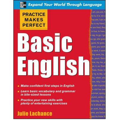 [(Practice Makes Perfect: Basic English)] [Author: Julie LaChance] published on (January, 2009)