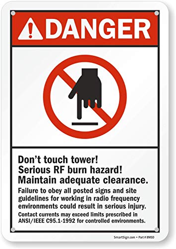 SmartSign 10 x 7 inch â€œDanger - Don't Touch Tower, Serious RF Burn Hazard, Maintain Adequate Clearanceâ€ ANSI Metal Sign, 40 mil Laminated Rustproof Aluminum, Red, Black and White