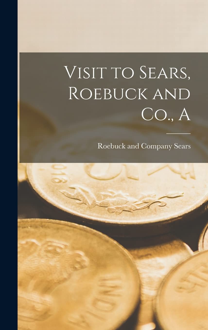 Visit to Sears, Roebuck and Co., A