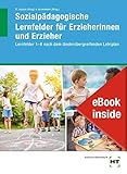  eBook inside: Buch und eBook Sozialpädagogische Lernfelder für Erzieherinnen und Erzieher: Lernfelder 1-6 nach dem länderübergreifenden Lehrplan