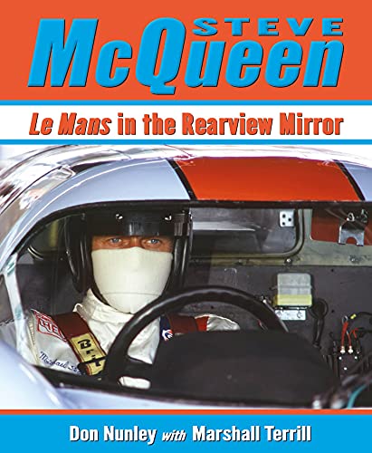 marshall university auto - Steve McQueen: Le Mans in the Rearview Mirror (Volume 1)