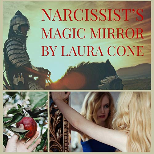 Narcissist&amp;rsquo;s Magic Mirror by Laura Cone episode artwork