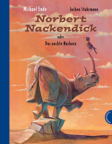 Norbert Nackendick: oder Das nackte Nashorn Norbert Nackendick: oder Das nackte Nashorn
