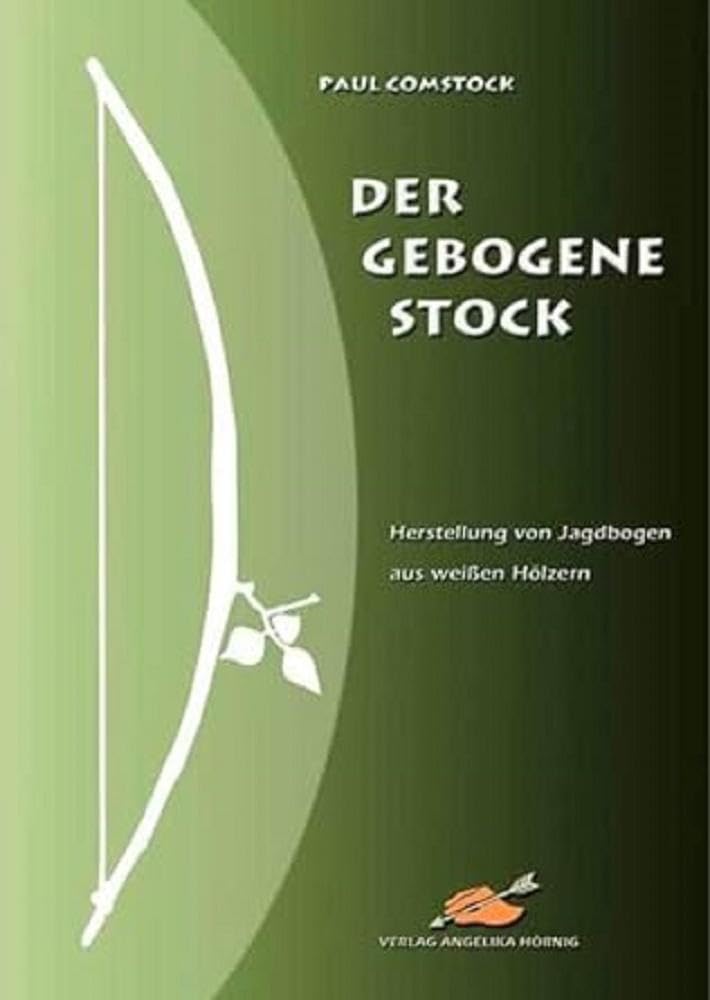 Der Gebogene Stock: Herstellung von Jagdbogen aus weißen Hölzern
