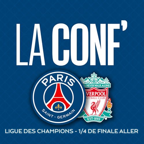 Ligue des Champions / 1/4 de Finale aller / Paris Saint-Germain - Liverpool FC