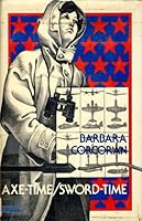 Axe-Time, Sword-Time B000QKWDAY Book Cover