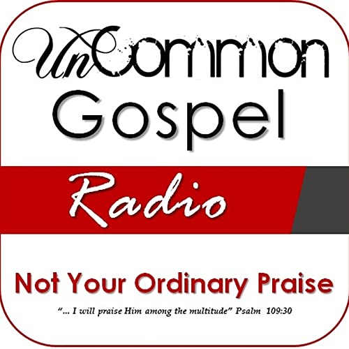 UnCommon Gospel Radio Titelbild