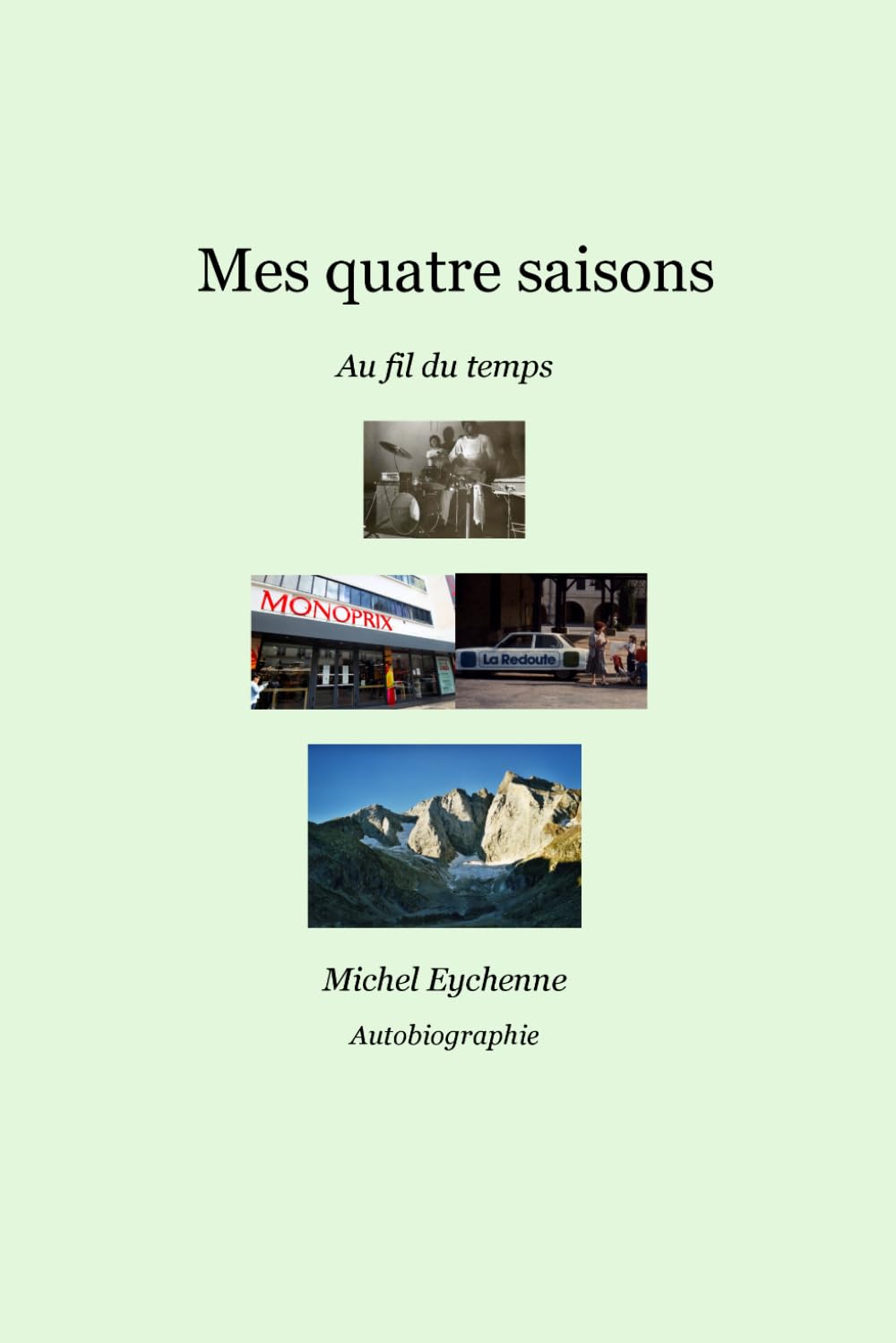 Mes quatres saisons: Au fil du temps