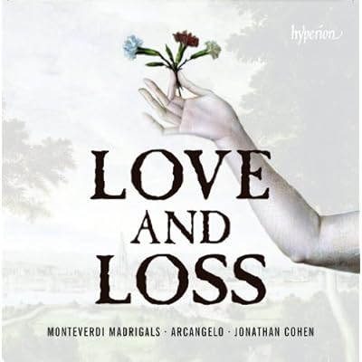 Monteverdi: Madrigals of Love and Loss