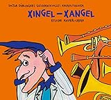 Xingel-Xangel: Doctor Döblingers geschmackvolles Kasperltheater - Josef Parzefall Richard Oehmann 