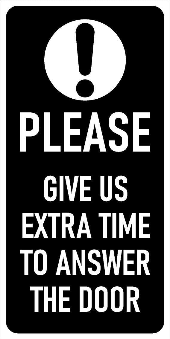 Please give us extra time to answer the door, black - Self adhesive sticker (400mm x 200mm)