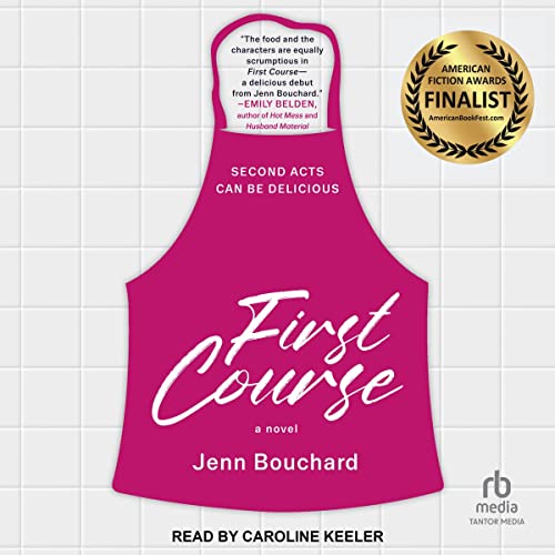 First Course (Audible Audio Edition) Jenn Bouchard
