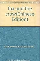 fox and the crow(Chinese Edition) 7800247112 Book Cover