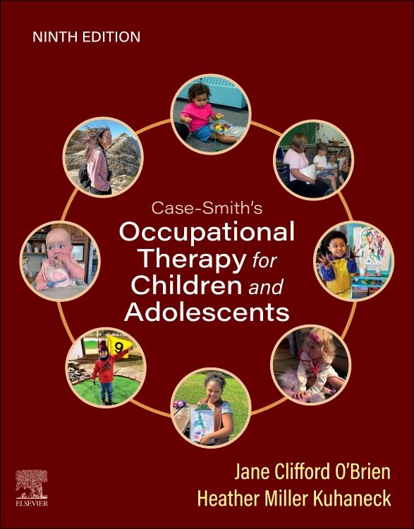 Case-Smith's Occupational Therapy for Children and Adolescents - E-Book