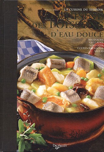 Télécharger La cuisine de poissons d'eau douce Francais PDF