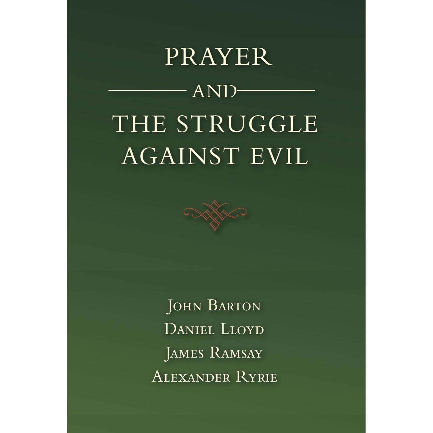 Prayer and the Struggle Against Evil