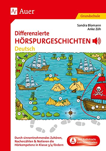 Differenzierte Hörspurgeschichten Deutsch: Durch sinnentnehmendes Zuhören, Nacherzählen & Notieren die Hörkompetenz in Klasse 3/4 fördern (Hörspurgeschichten Grundschule)