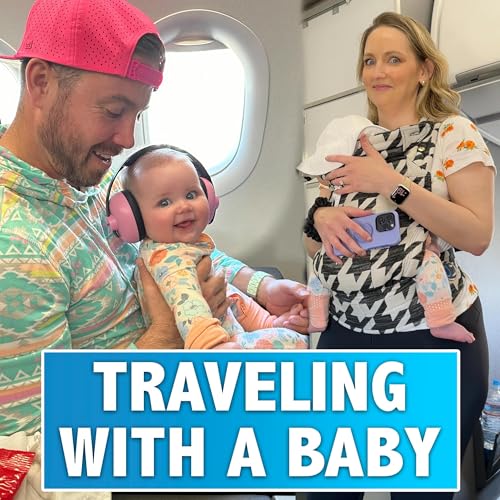 Traveling with a baby - disasters and lessons - CaPower Hour S2E8