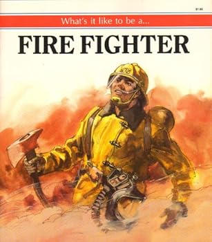 Paperback What's It Like to Be a Firefighter? Book
