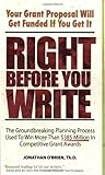 Right Before You Write: The Groundbreaking Planning Process Used to Win More Than $385 Million in Competitive Grant Awards