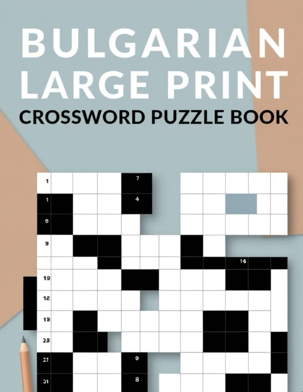 Bulgarian Large Print Crossword Puzzle Book: Easy-to-Read Crosswords for Relaxation and Fun