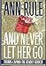 And Never Let Her Go : Thomas Capano: The Deadly Seducer