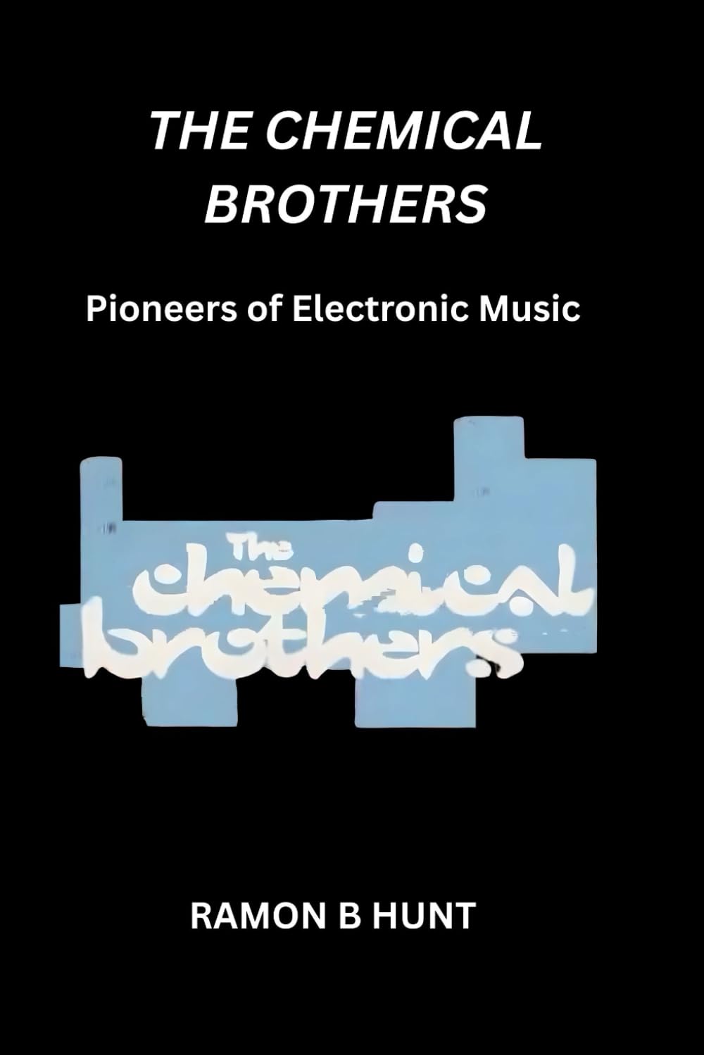 The Chemical Brothers: Pioneers of Electronic Music