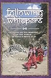 Following Whispers: Walking on the Rooftop of the World in Nepal's Himalayas