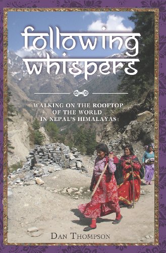 Following Whispers: Walking on the Rooftop of the World in Nepal's Himalayas