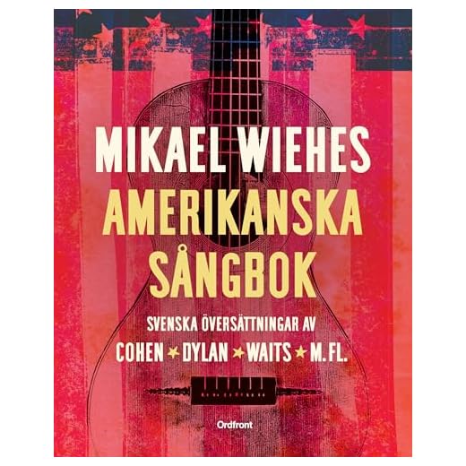 Mikael Wiehes amerikanska sångbok