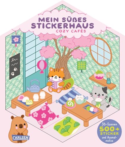 Mein süßes Stickerhaus: Cozy Cafés: 3D-Szenen, 500+ Sticker und kuschelige...