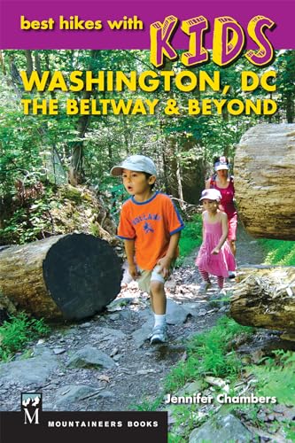 Best Hikes with Kids: Washington DC, The Beltway & Beyond
