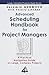 Advanced Scheduling Handbook for Project Managers