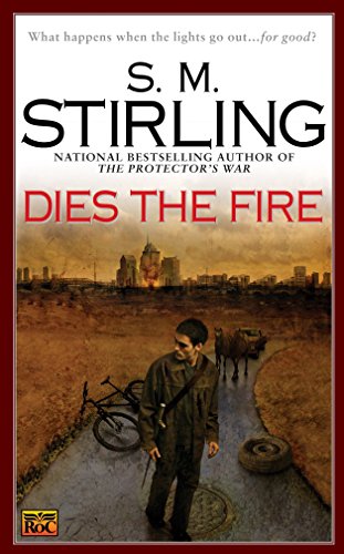 Dies the Fire: A Novel of the Change