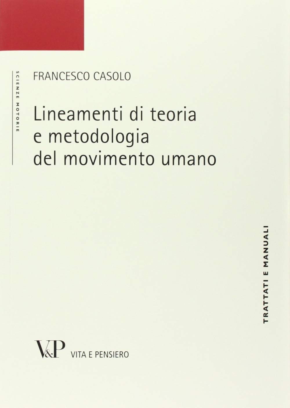 Lineamenti di teoria e metodologia del movimento umano