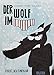 Produktbild Der Wolf im Slip. Band 2: Der Wolf im Slip friert sich einen ab