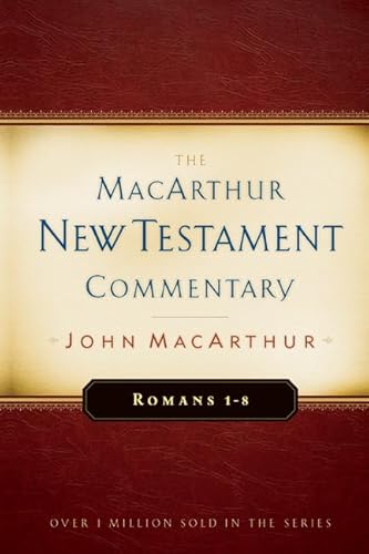 Romans 1-8 Macarthur New Testament Commentary (Volume 15) (Macarthur New Testament Commentary Series) #TOP3