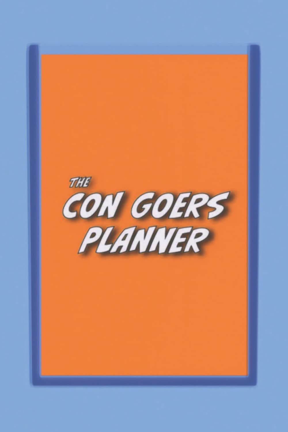 The Con Goers Planner: Convention Autograph Photo Op & Cosplay Schedules for Comic Con Fan Events