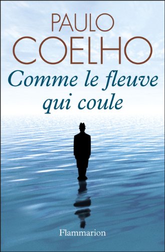 Comme le fleuve qui coule Comme le fleuve qui coule