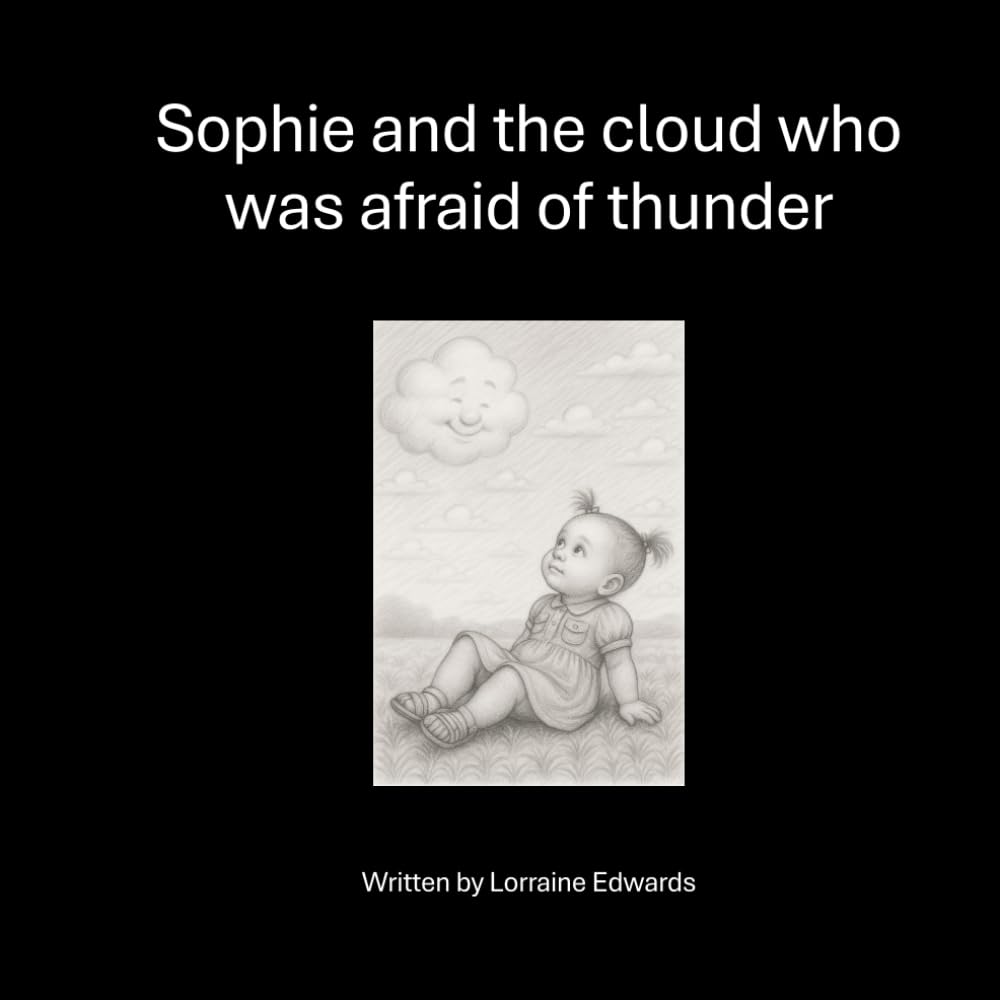 Sophie and the Cloud who was afraid of Thunder